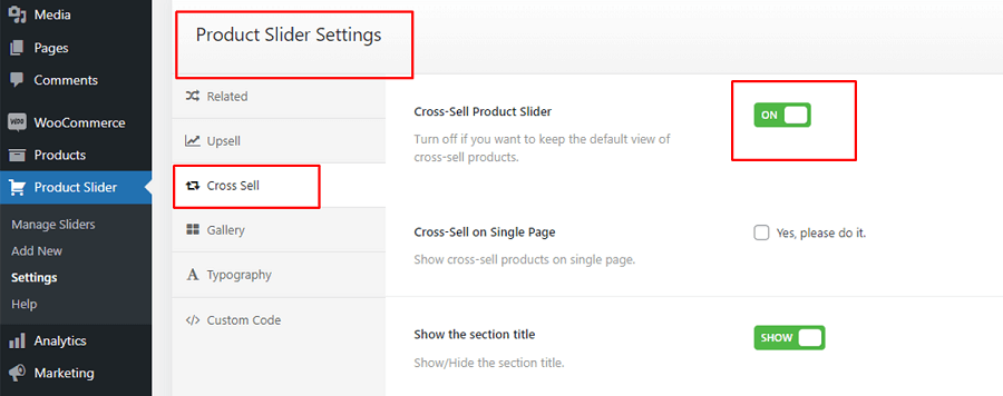 how to turn the Cross-Sell Product Slider on and click on Save