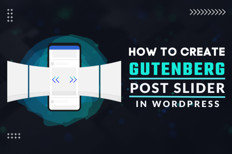How to Create Gutenberg Post Slider in WordPress