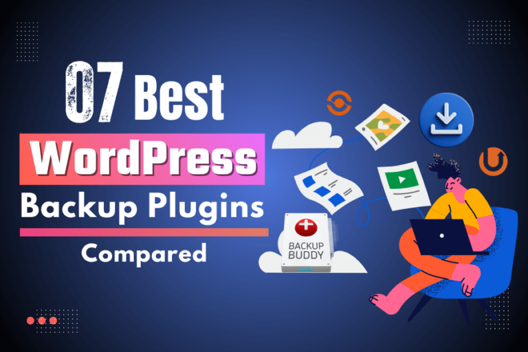 7 Best WordPress Backup Plugins Compared