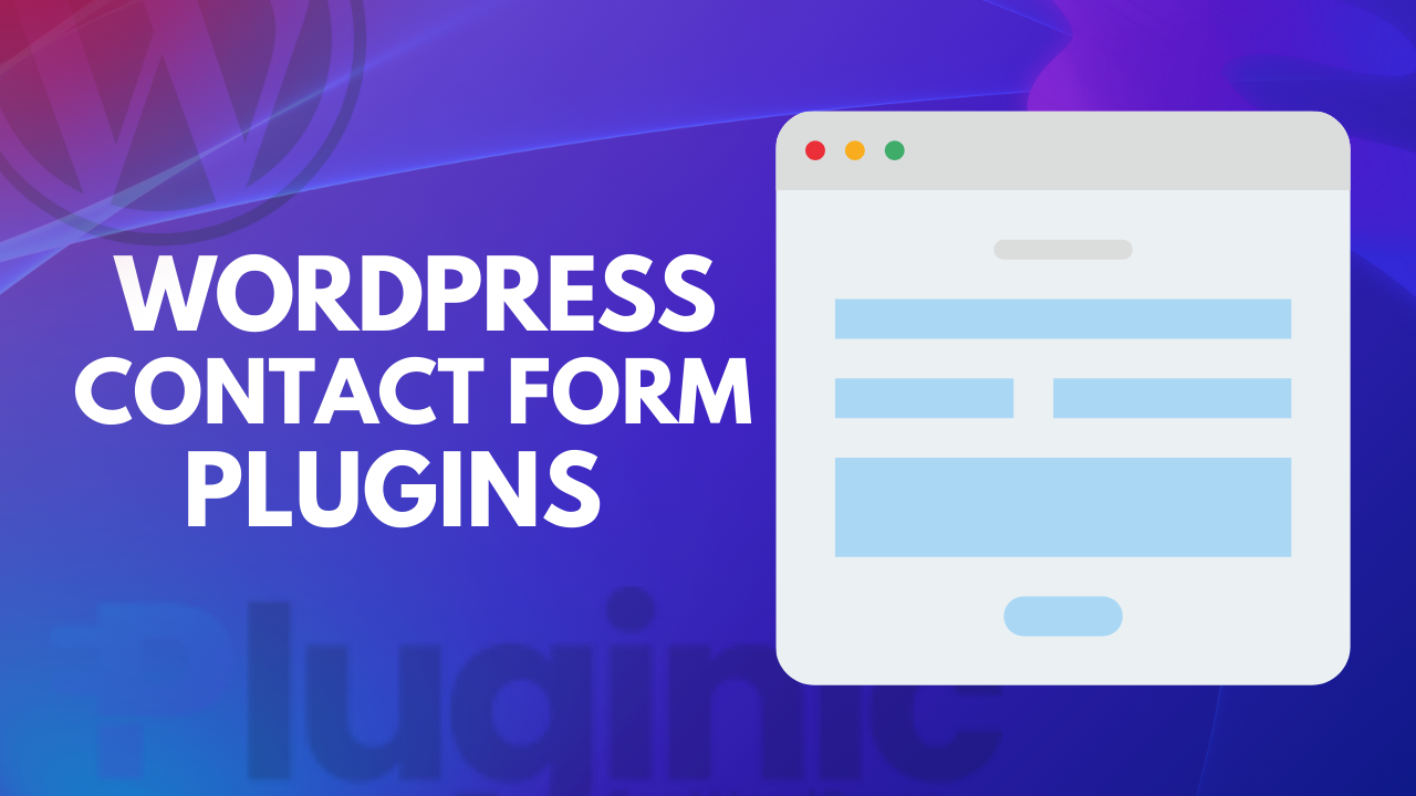 10 Best WordPress Contact Form Plugins In 2024 - Pluginic