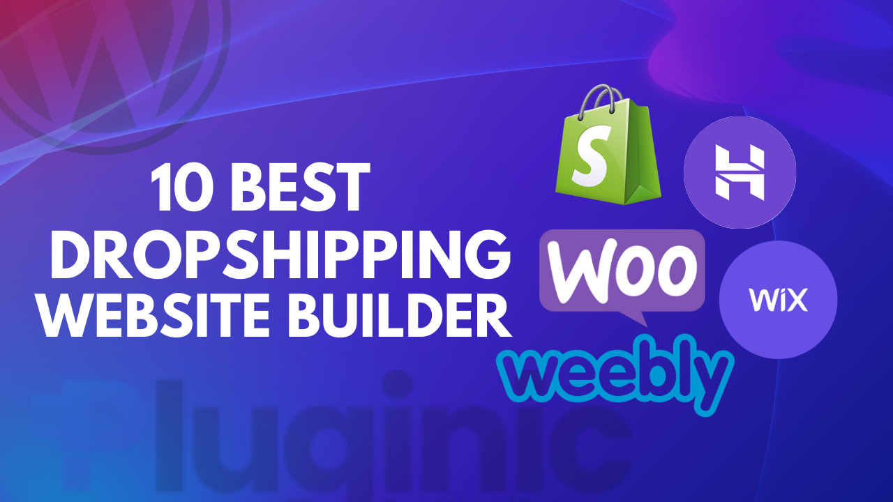 10 Best Dropshipping Website Builder (Free & Pro)